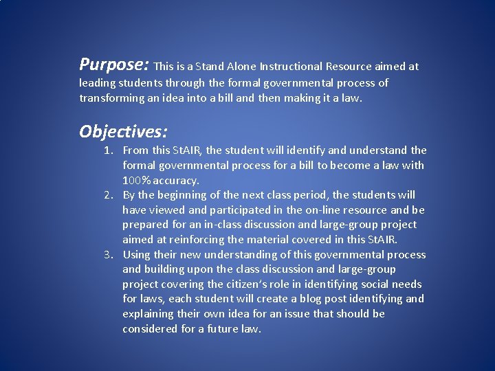 Purpose: This is a Stand Alone Instructional Resource aimed at leading students through the