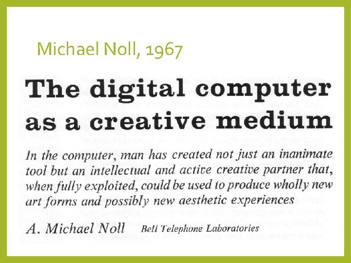 Michael Noll, 1967 