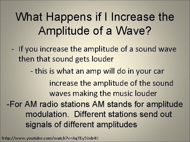 What Happens if I Increase the Amplitude of a Wave? - If you increase