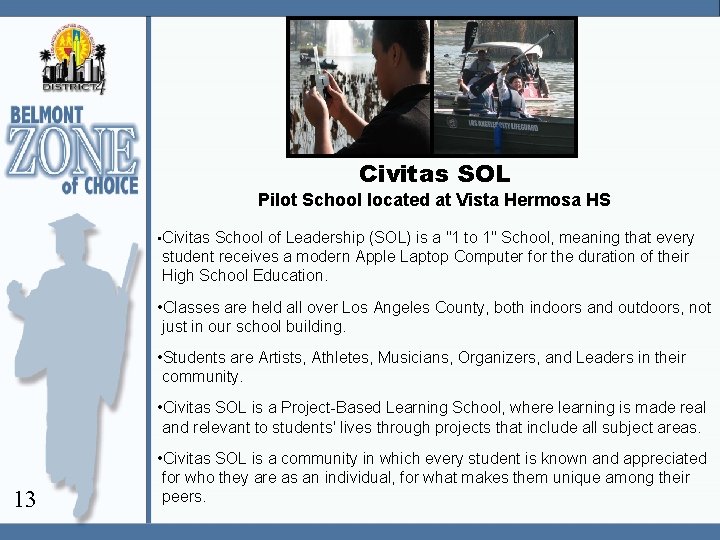 Civitas SOL Pilot School located at Vista Hermosa HS • Civitas School of Leadership