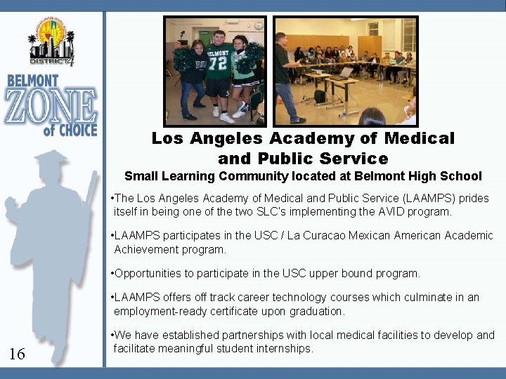 Los Angeles Academy of Medical and Public Service Small Learning Community located at Belmont