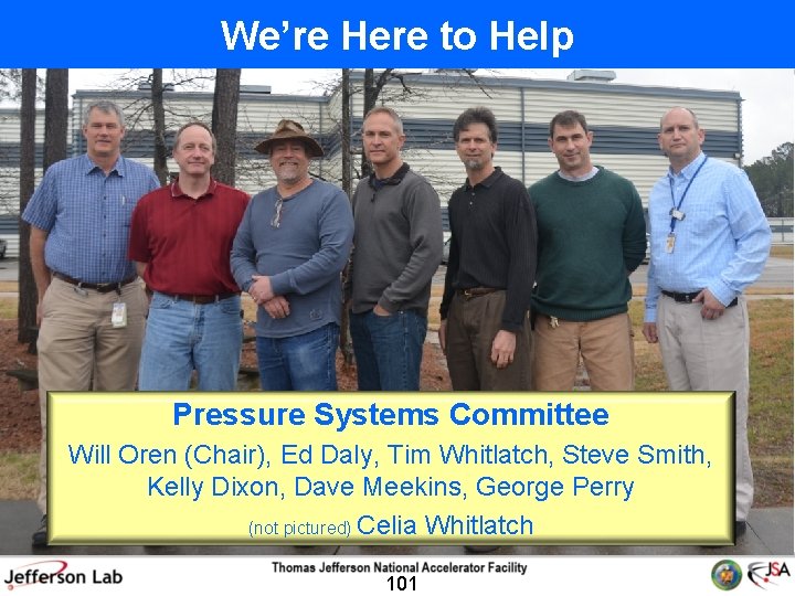 What We Want You To Remember We’re Here to Help Pressure Systems Committee Will