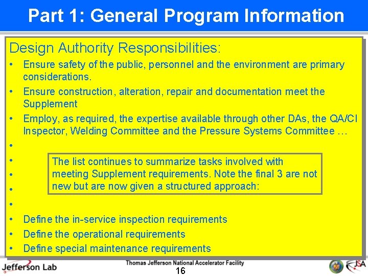  Part 1: General Program Information Design Authority Responsibilities: • Ensure safety of the