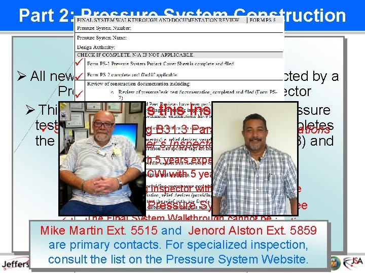 Part 2: Pressure System Construction 10 Inspections: ü Ø All newüpressure systems shall be