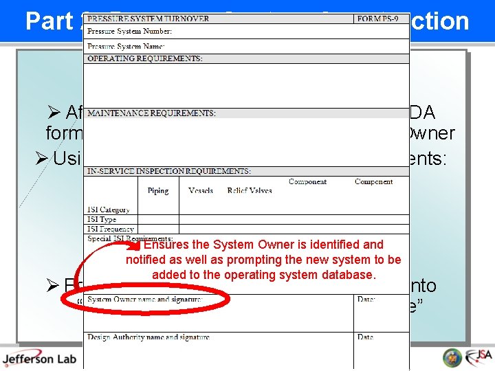 Part 2: Pressure System Construction 11 System Turnover: Ø After walkthrough and before operation,