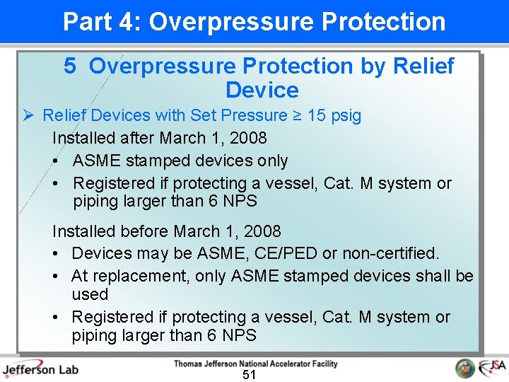 Part 4: Overpressure Protection 5 Overpressure Protection by Relief Device Ø Relief Devices with