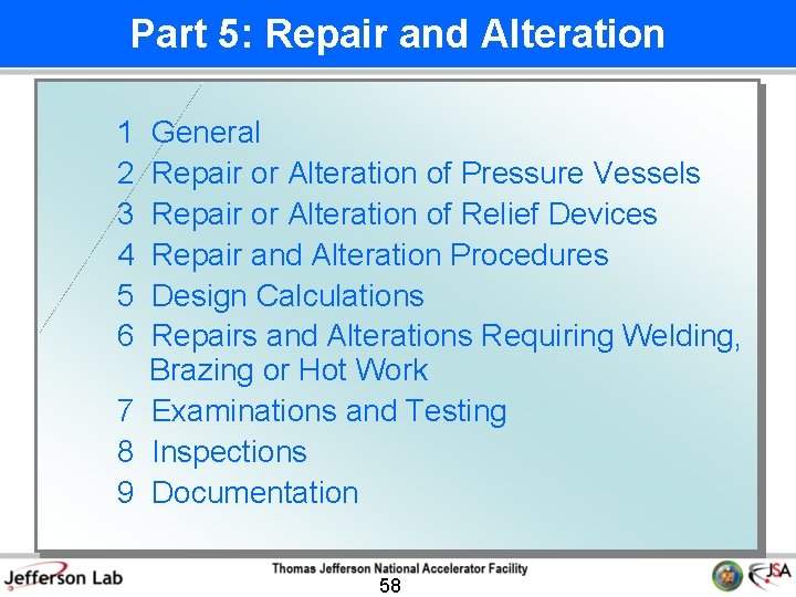 Part 5: Repair and Alteration 1 2 3 4 5 6 General Repair or