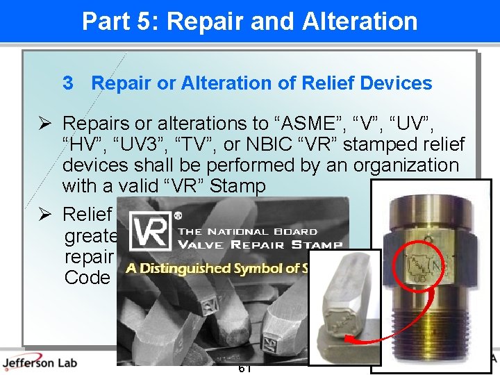 Part 5: Repair and Alteration 3 Repair or Alteration of Relief Devices Ø Repairs