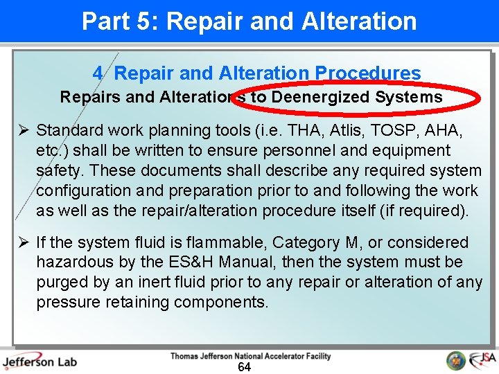 Part 5: Repair and Alteration 4 Repair and Alteration Procedures Repairs and Alterations to