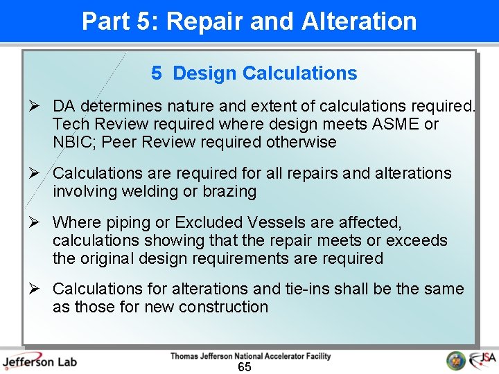 Part 5: Repair and Alteration 5 Design Calculations Ø DA determines nature and extent