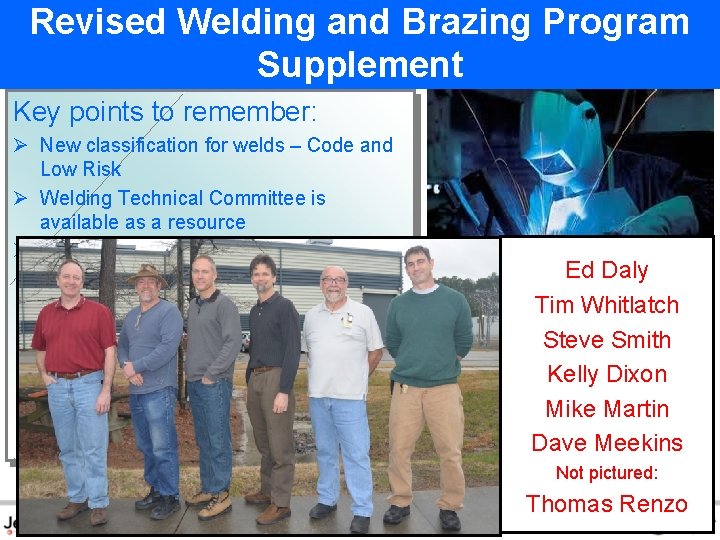 Revised Welding and Brazing Program Supplement Key points to remember: Ø New classification for
