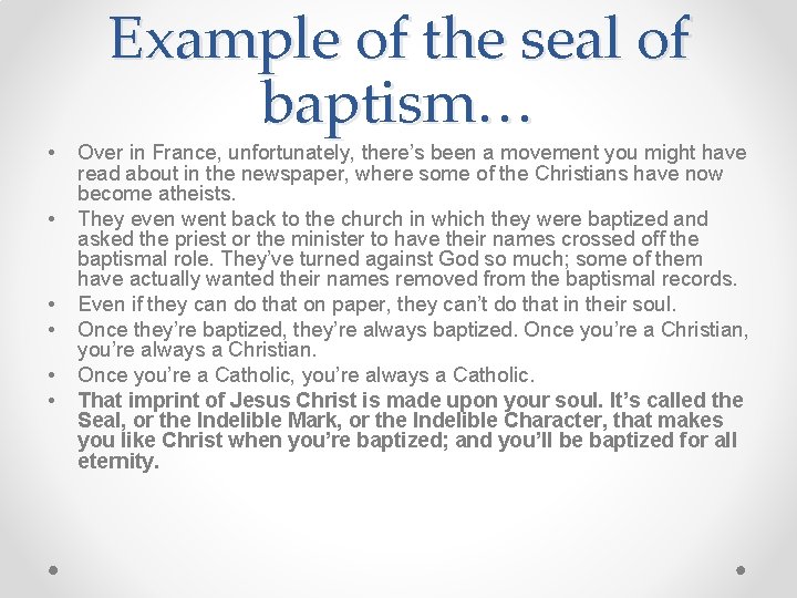  • • • Example of the seal of baptism… Over in France, unfortunately,