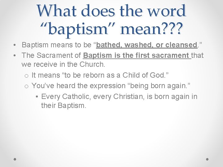Baptism and Confirmation Todays topic The Sacraments of