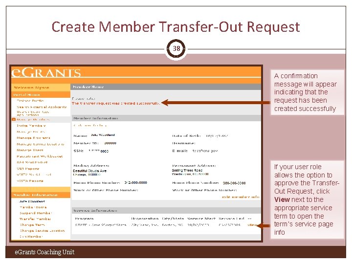 Create Member Transfer-Out Request 38 A confirmation message will appear indicating that the request