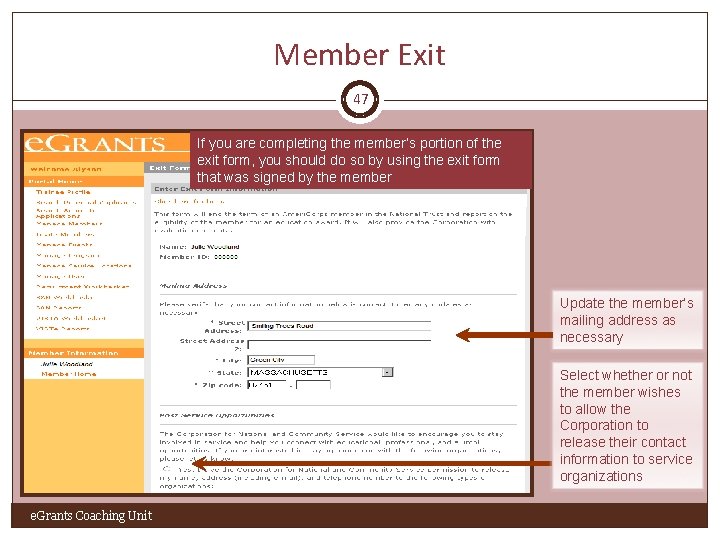 Member Exit 47 If you are completing the member’s portion of the exit form,