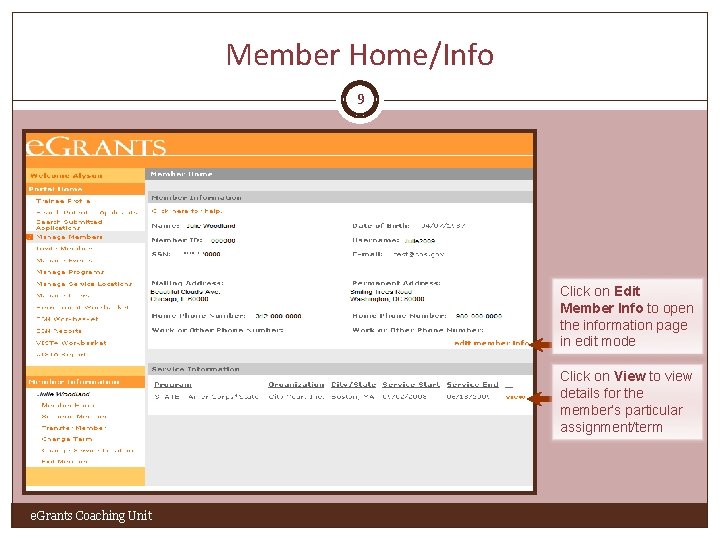 Member Home/Info 9 Click on Edit Member Info to open the information page in
