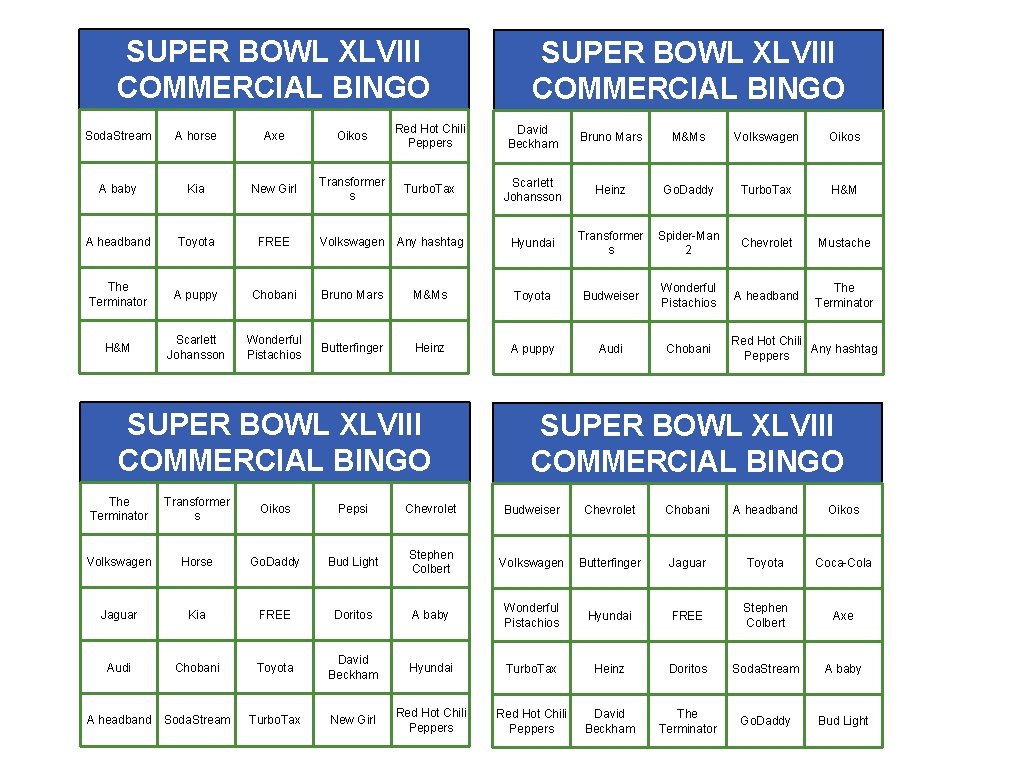 SUPER BOWL XLVIII COMMERCIAL BINGO Soda. Stream A horse Axe Oikos Red Hot Chili