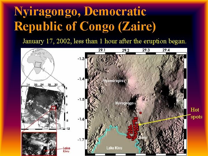 Nyiragongo, Democratic Republic of Congo (Zaire) January 17, 2002, less than 1 hour after