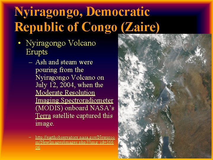 Nyiragongo, Democratic Republic of Congo (Zaire) • Nyiragongo Volcano Erupts – Ash and steam