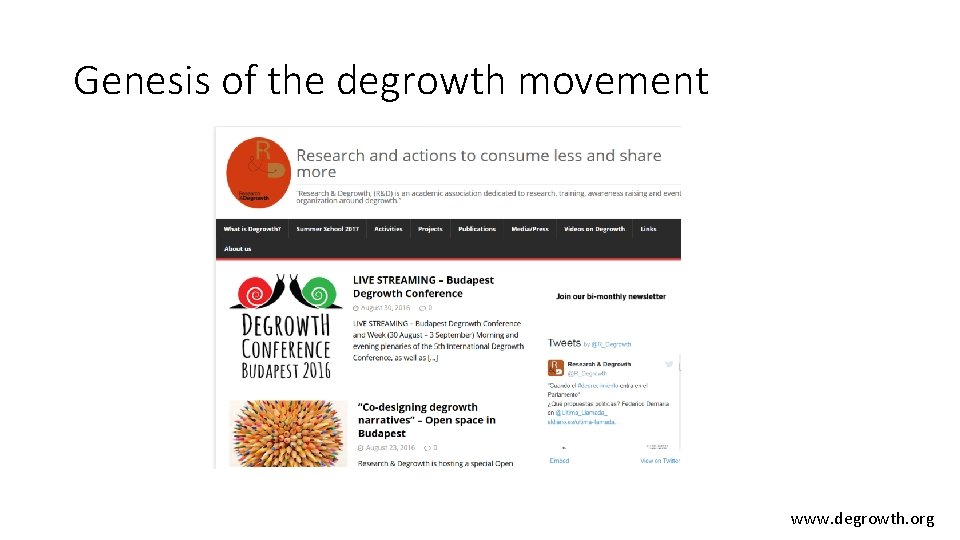 Genesis of the degrowth movement www. degrowth. org 