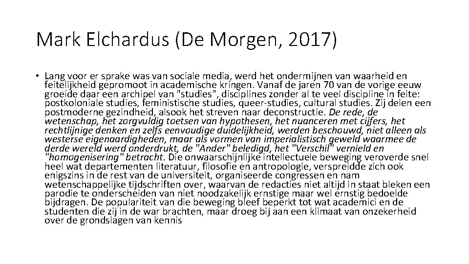 Mark Elchardus (De Morgen, 2017) • Lang voor er sprake was van sociale media,