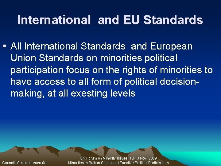 International and EU Standards § All International Standards and European Union Standards on minorities