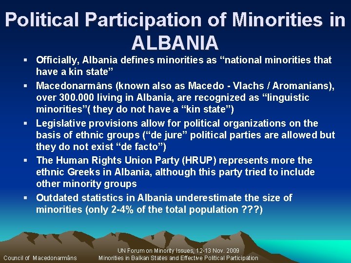 Political Participation of Minorities in ALBANIA § Officially, Albania defines minorities as “national minorities