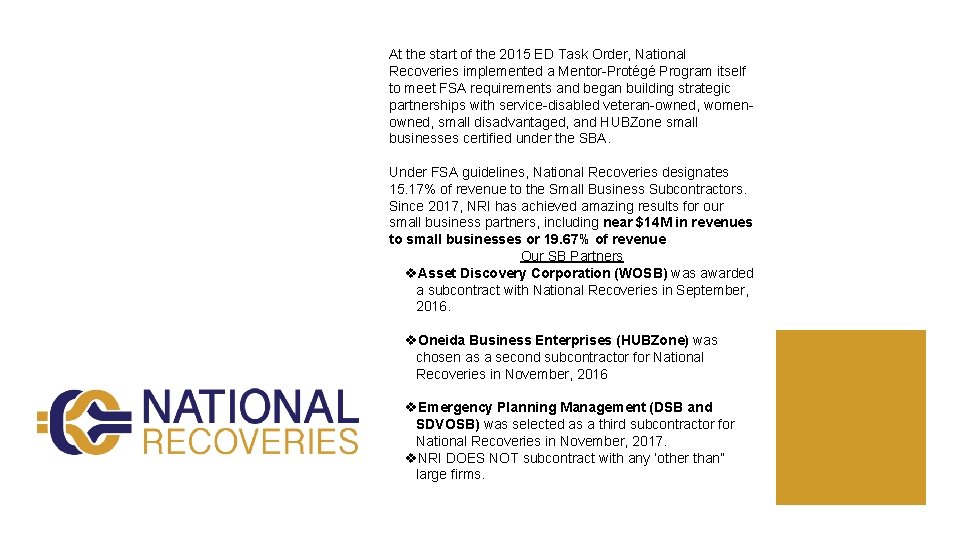 Mentor-Protégé Program and Small Business Subcontracting Highlights At the start of the 2015 ED