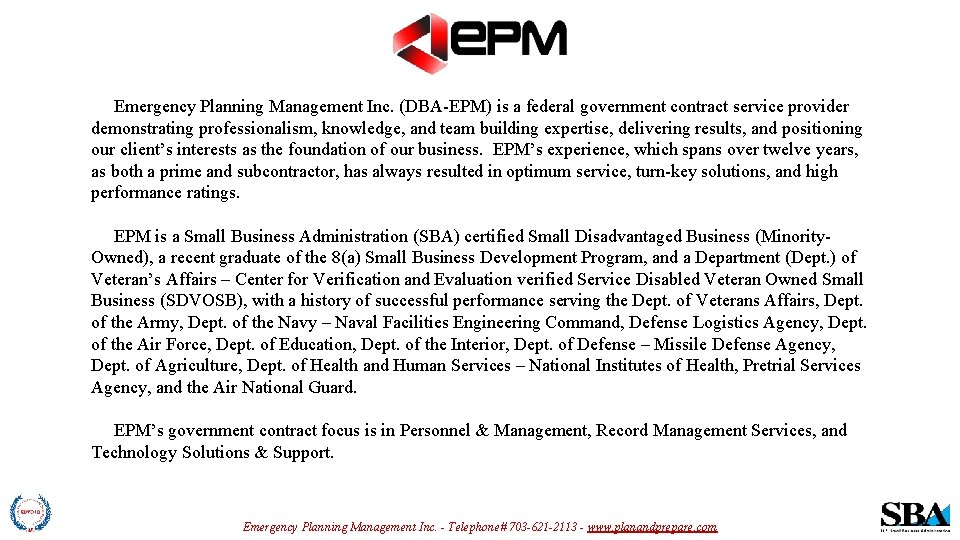  Emergency Planning Management Inc. (DBA-EPM) is a federal government contract service provider demonstrating