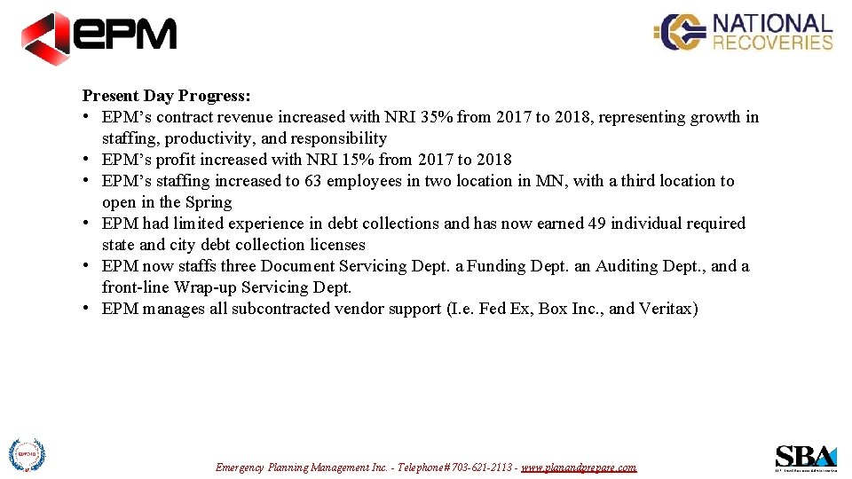 Present Day Progress: • EPM’s contract revenue increased with NRI 35% from 2017 to