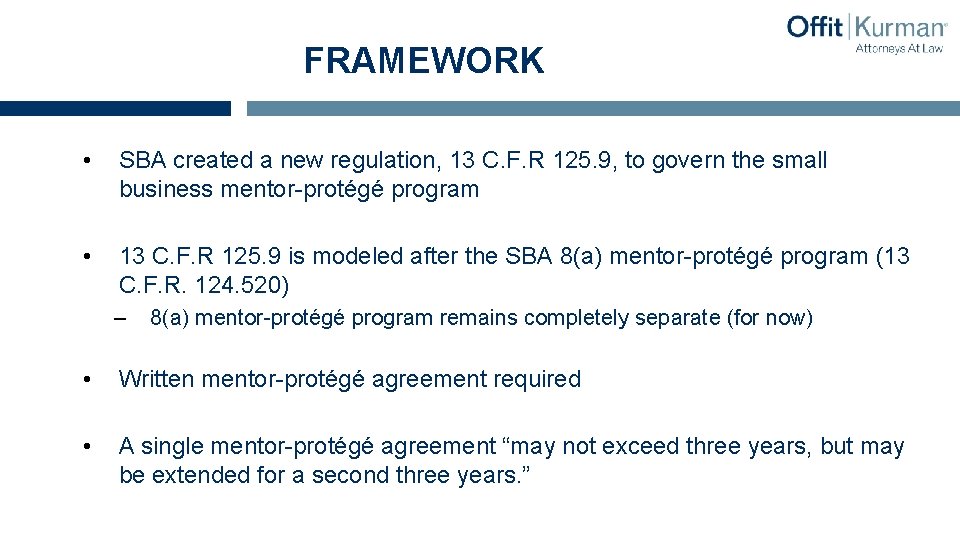 FRAMEWORK • SBA created a new regulation, 13 C. F. R 125. 9, to