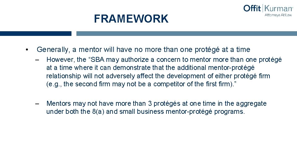 FRAMEWORK • Generally, a mentor will have no more than one protégé at a