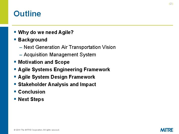 |2| Outline § Why do we need Agile? § Background § § § – |2| Outline § Why do we need Agile? § Background § § § –