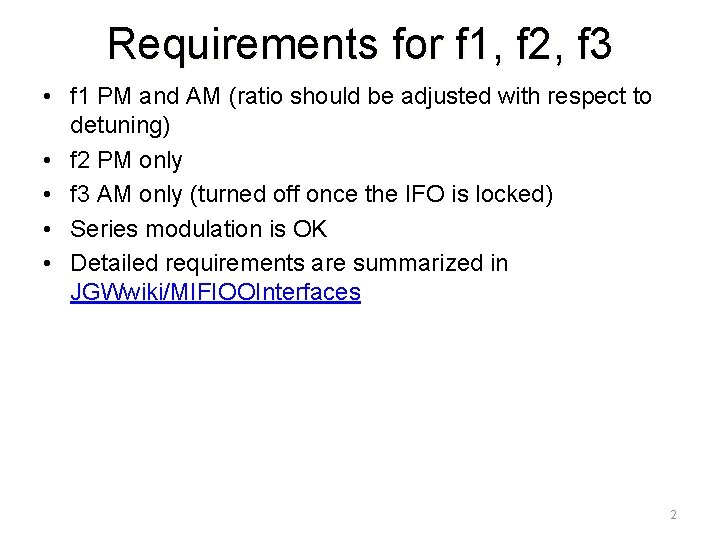 Requirements for f 1, f 2, f 3 • f 1 PM and AM