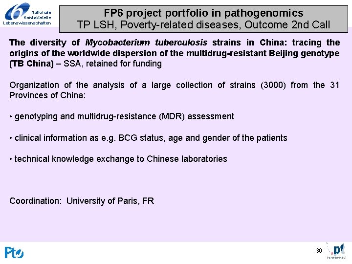 Nationale Kontaktstelle Lebenswissenschaften FP 6 project portfolio in pathogenomics TP LSH, Poverty-related diseases, Outcome