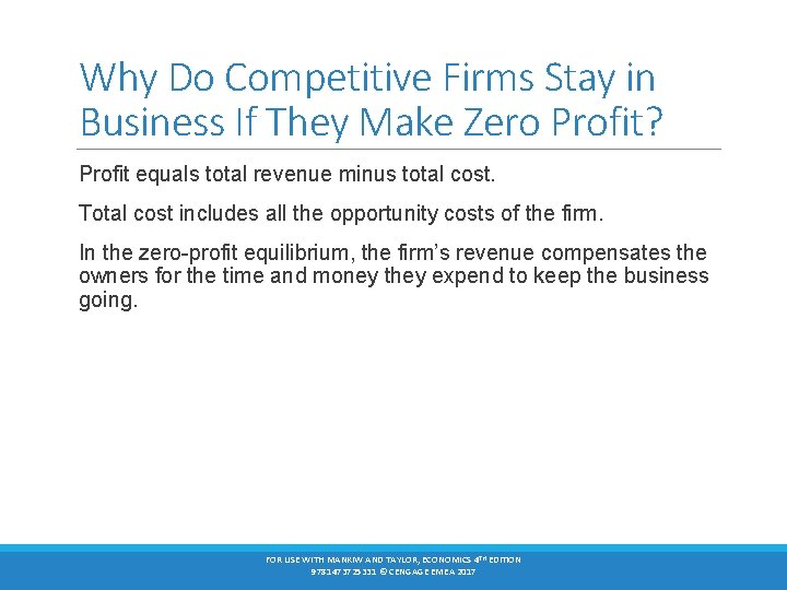 Why Do Competitive Firms Stay in Business If They Make Zero Profit? Profit equals