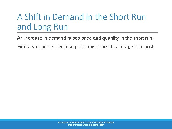 A Shift in Demand in the Short Run and Long Run An increase in