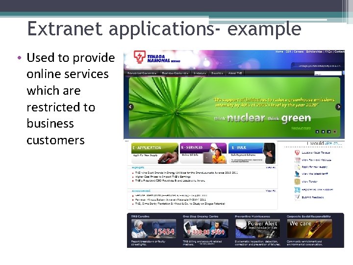 Extranet applications- example • Used to provide online services which are restricted to business