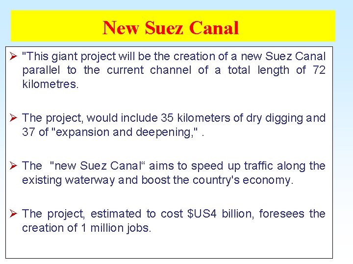 New Suez Canal Ø "This giant project will be the creation of a new