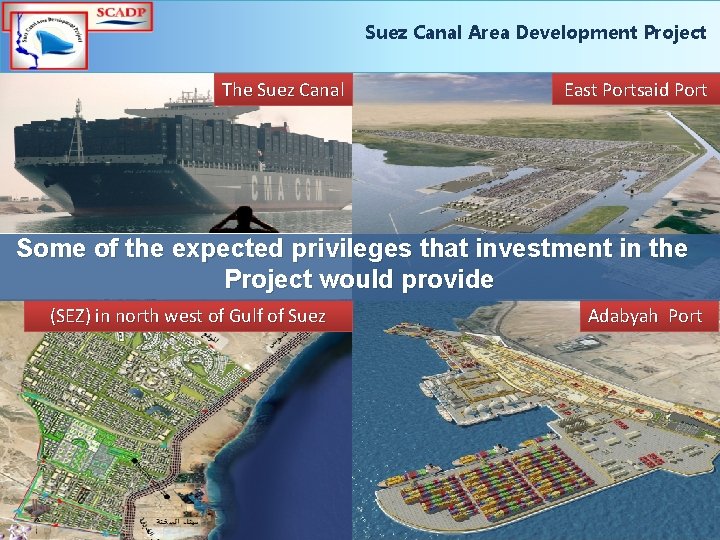 Suez Canal Area Development Project The Suez Canal East Portsaid Port Some of the