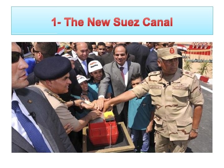 1 - The New Suez Canal 