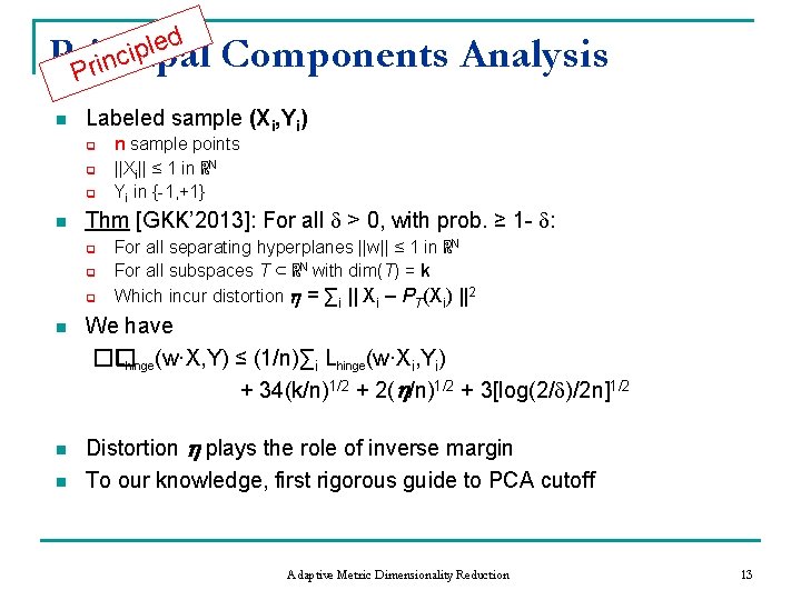 ed l p i c Principal n i r P n Labeled sample (Xi,