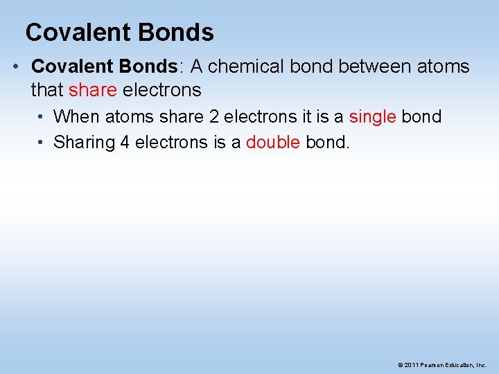 Covalent Bonds • Covalent Bonds: A chemical bond between atoms that share electrons •