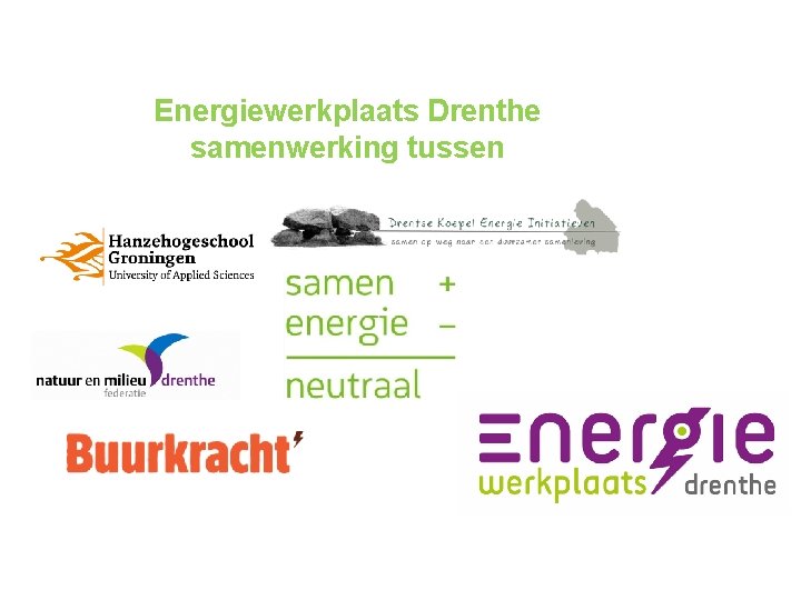 Energiewerkplaats Drenthe samenwerking tussen 