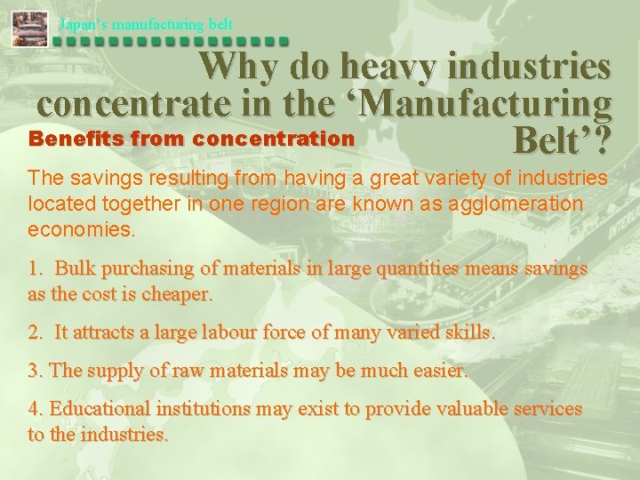 Japan’s manufacturing belt Why do heavy industries concentrate in the ‘Manufacturing Benefits from concentration