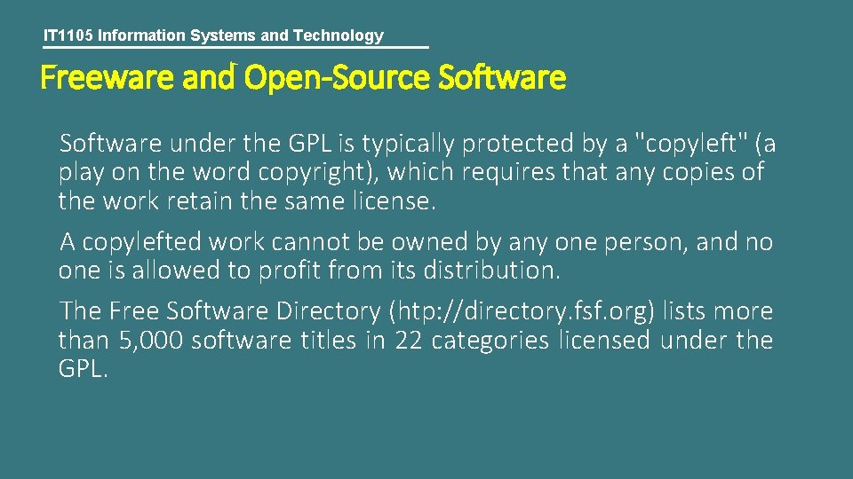 IT 1105 Information Systems and Technology Freeware and Open-Source Software under the GPL is