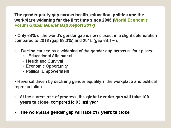 The gender parity gap across health, education, politics and the workplace widening for the