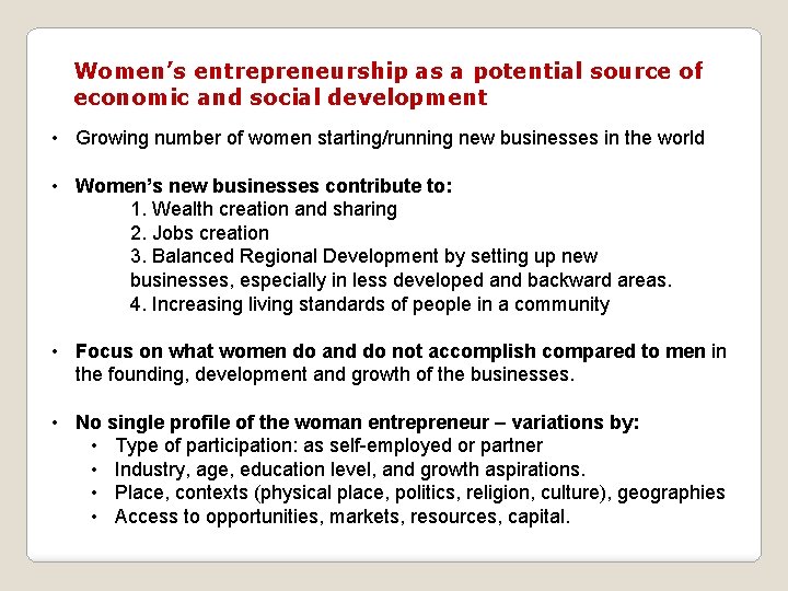Women’s entrepreneurship as a potential source of economic and social development • Growing number