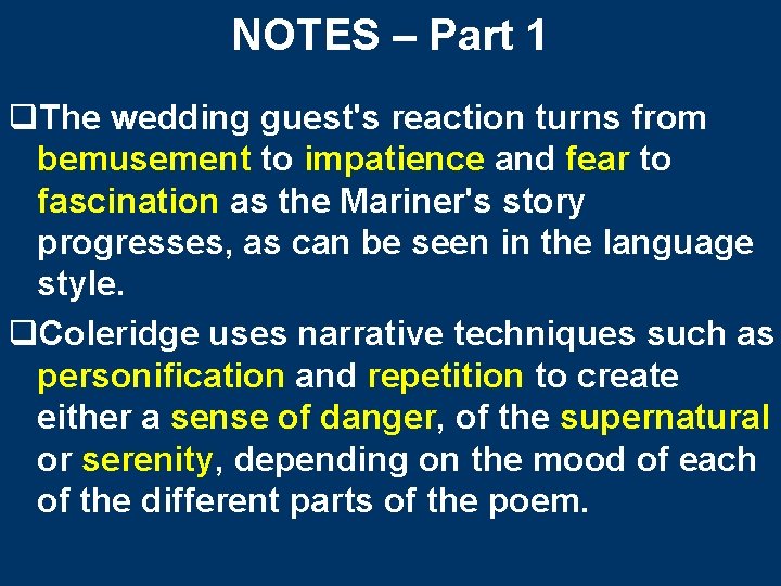 NOTES – Part 1 q. The wedding guest's reaction turns from bemusement to impatience