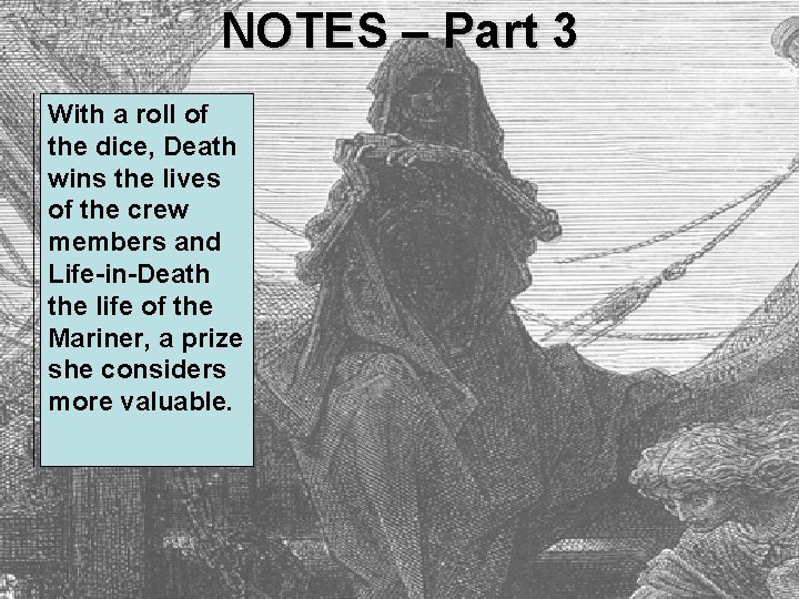 NOTES – Part 3 With a roll of the dice, Death wins the lives NOTES – Part 3 With a roll of the dice, Death wins the lives